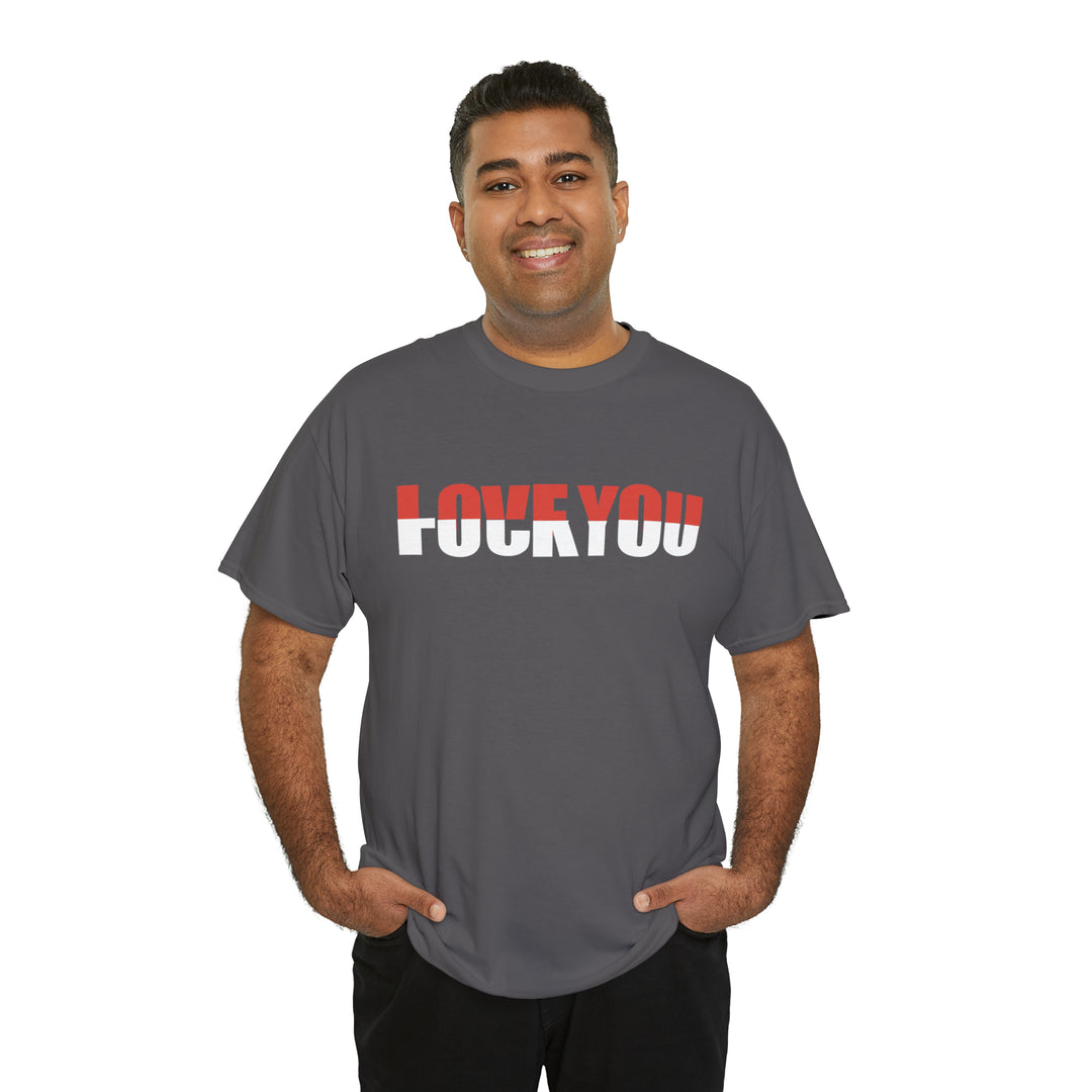 LOVE YOU-F YOU-Unisex Heavy Cotton Tee