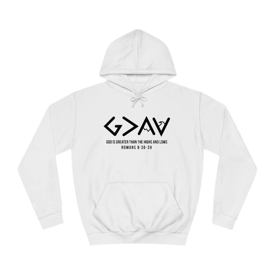 God Is Greater Unisex College Hoodie
