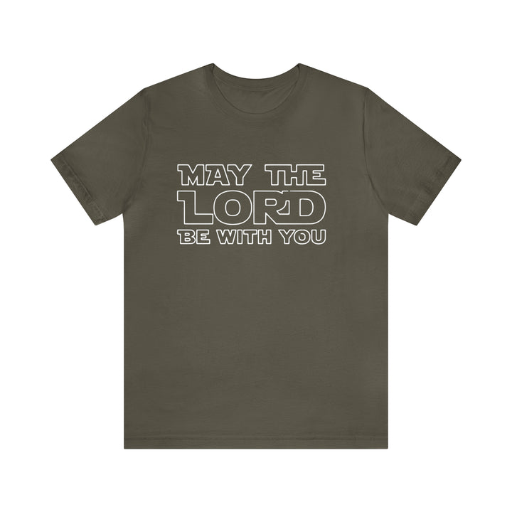May The Lord Be With You-Unisex Jersey Short Sleeve Tee
