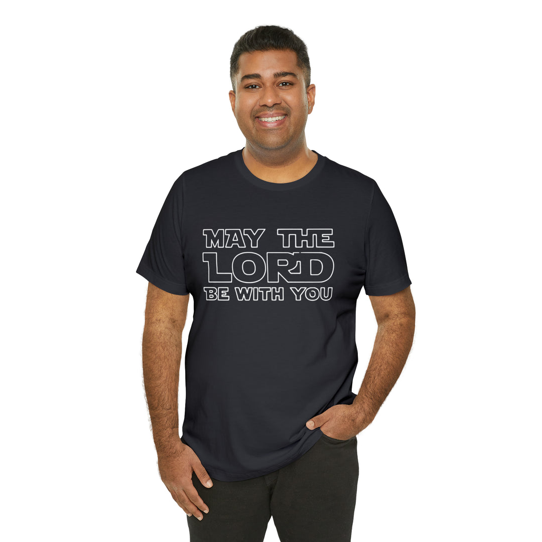 May The Lord Be With You-Unisex Jersey Short Sleeve Tee
