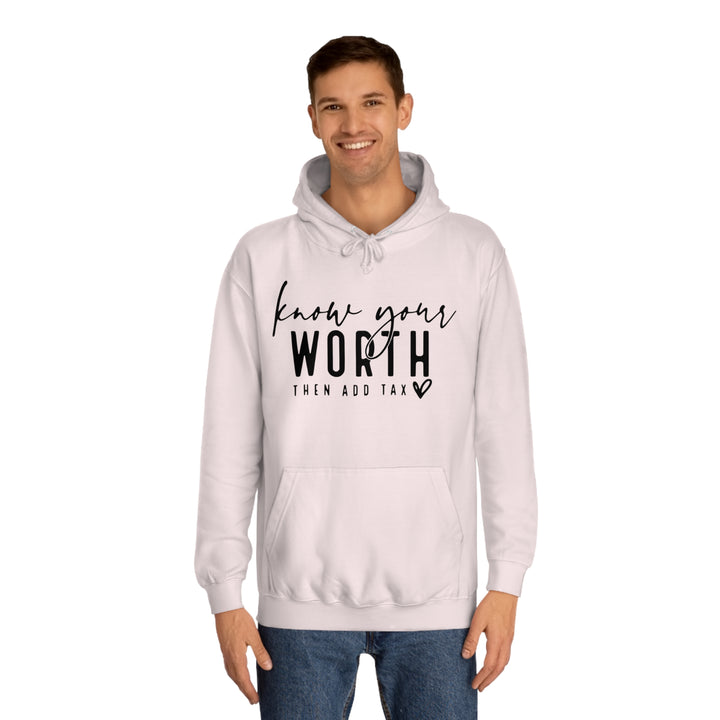 Know your worth-Unisex College Hoodie