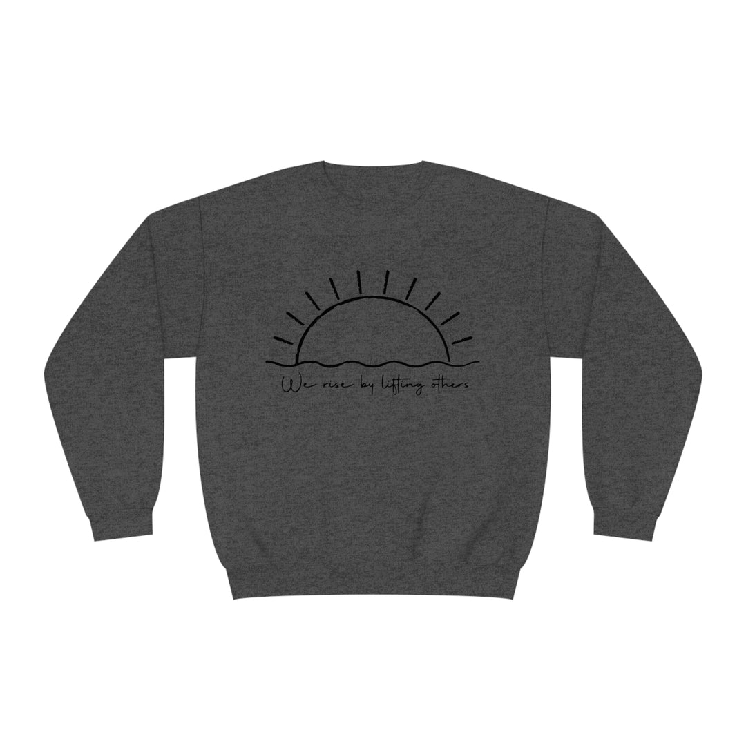 We Rise By Lifting Others=Unisex NuBlend® Crewneck Sweatshirt