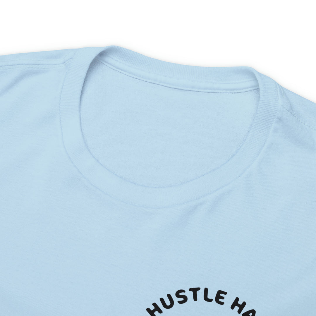 Hustle Hard-Unisex Heavy Cotton Tee