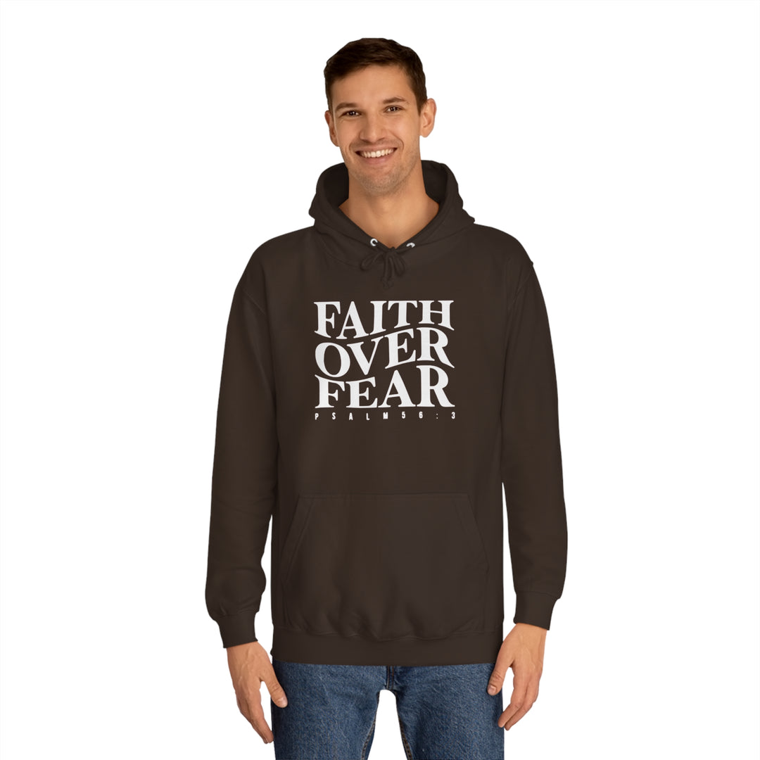 Faith over Fear-Unisex College Hoodie
