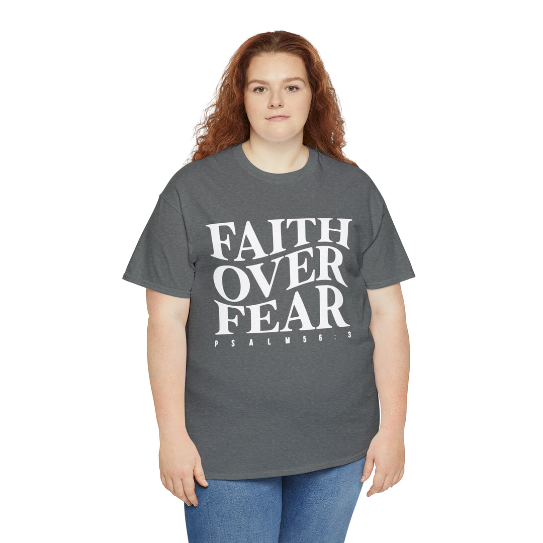 Faith Over Fear-Unisex Heavy Cotton Tee