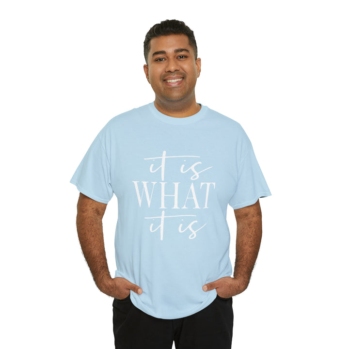 It is what it is-Unisex Heavy Cotton Tee