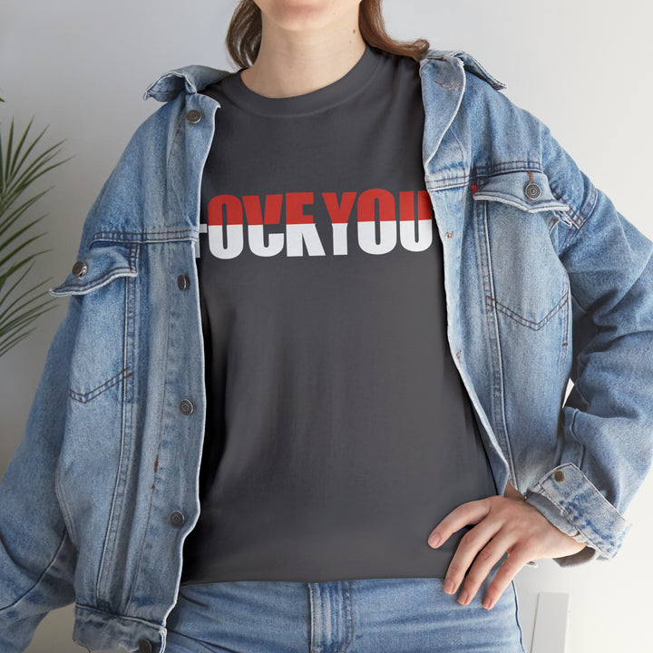 LOVE YOU-F YOU-Unisex Heavy Cotton Tee