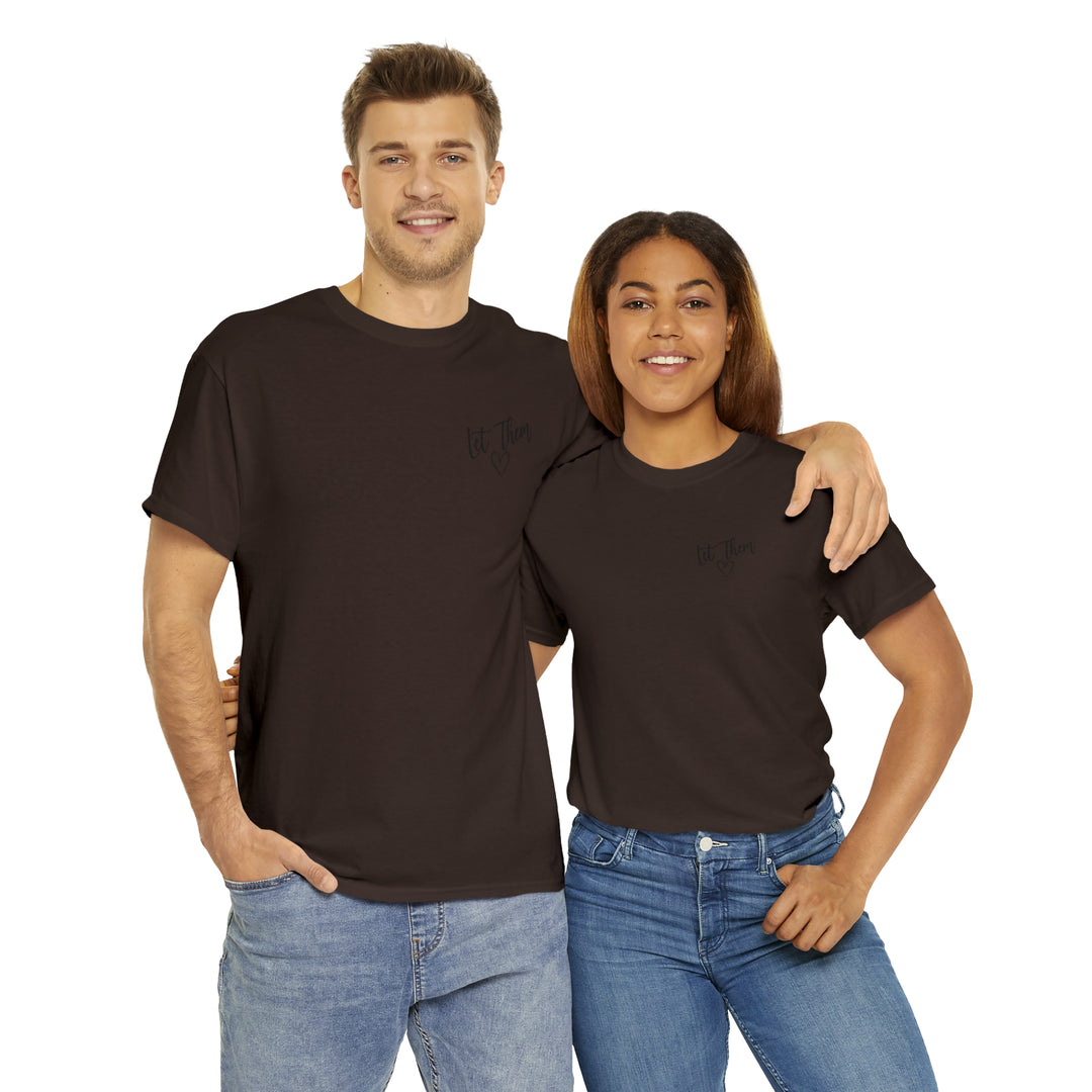LET THEM-Unisex Heavy Cotton Tee