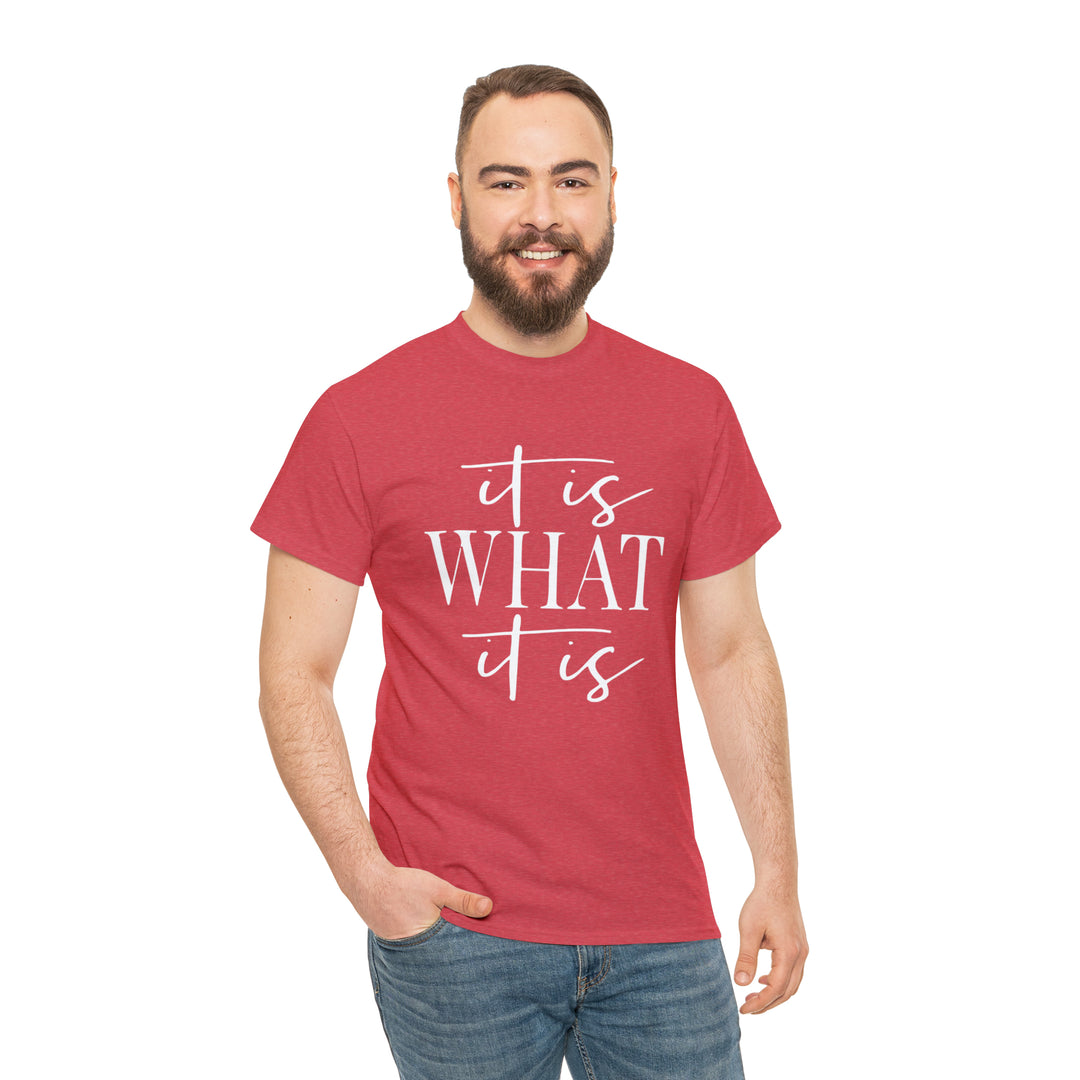 It is what it is-Unisex Heavy Cotton Tee