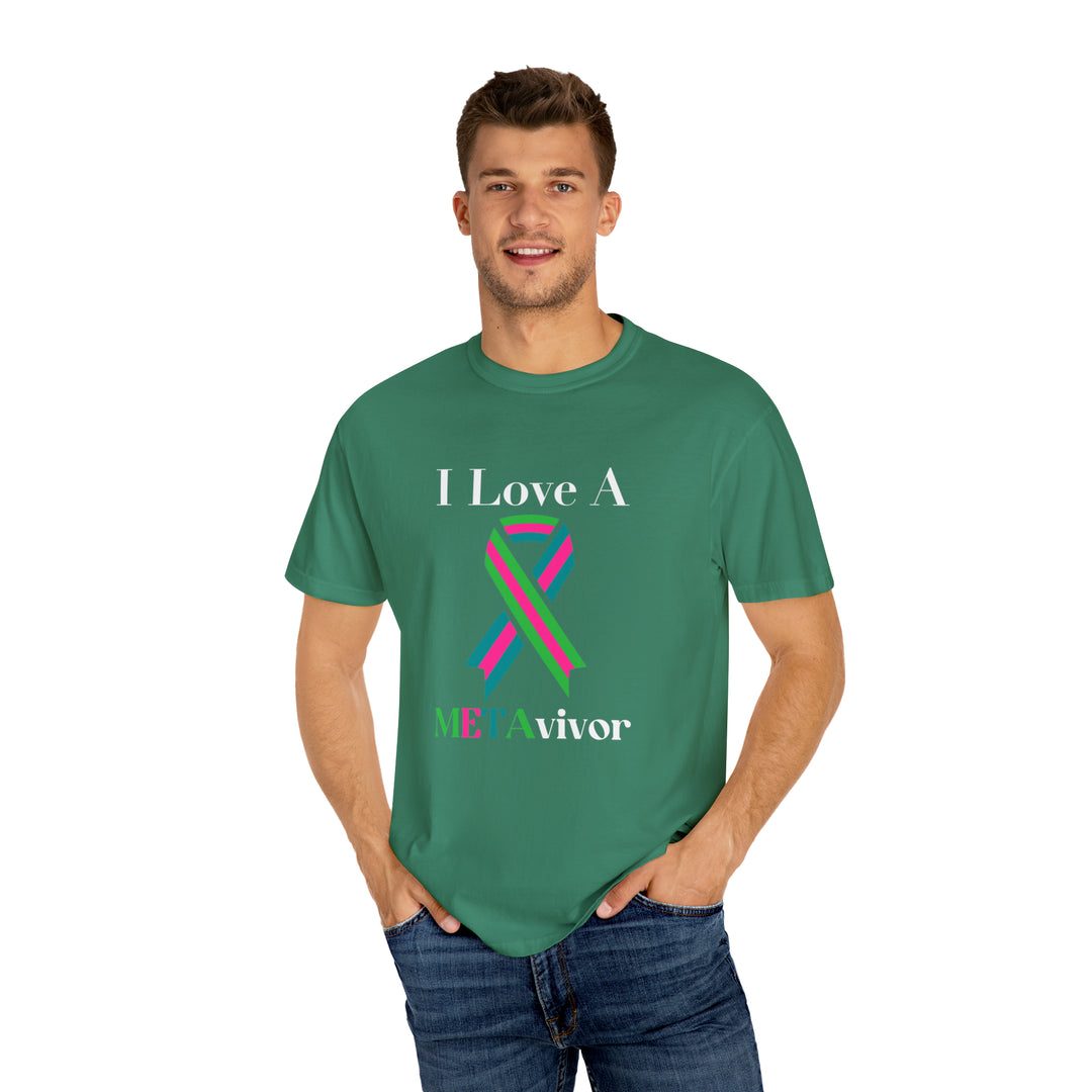 I Love A Metavivor Unisex Garment-Dyed T-shirt