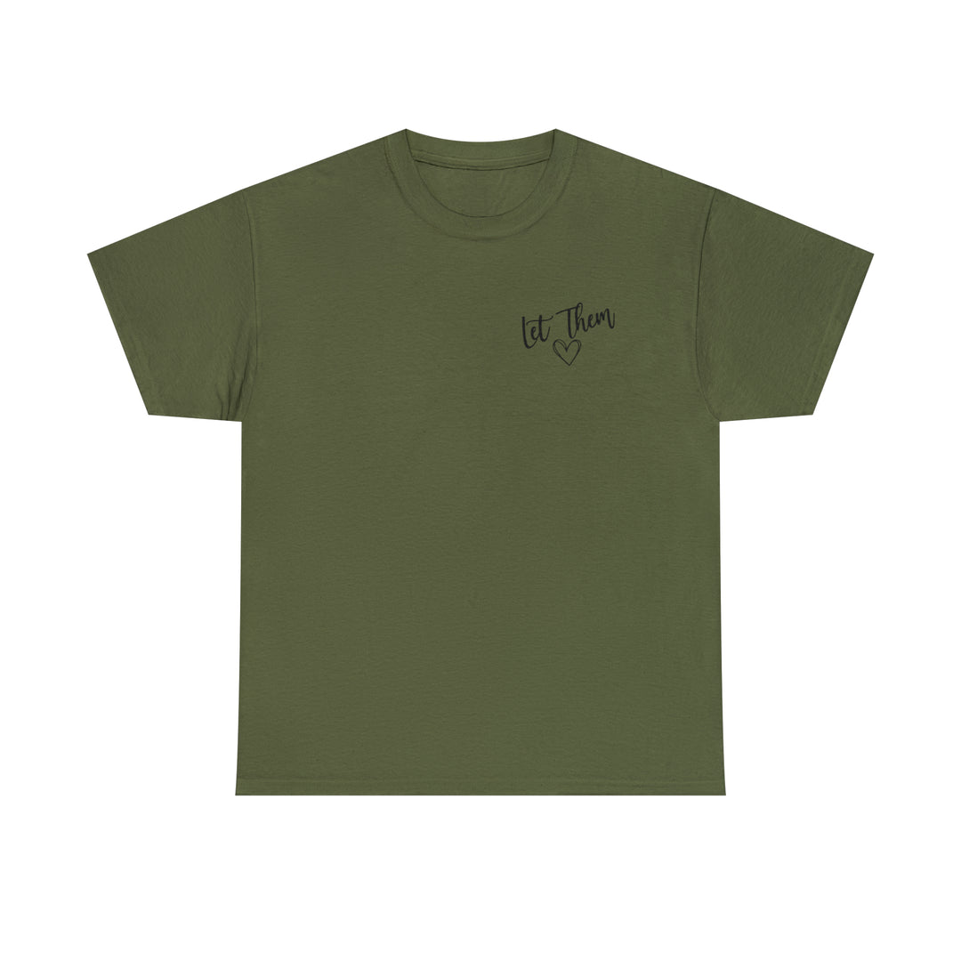 LET THEM-Unisex Heavy Cotton Tee