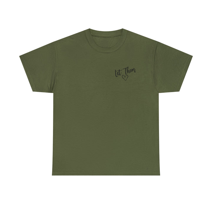 LET THEM-Unisex Heavy Cotton Tee