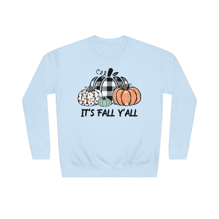 ITS FALL YALL=Unisex Crew Sweatshirt