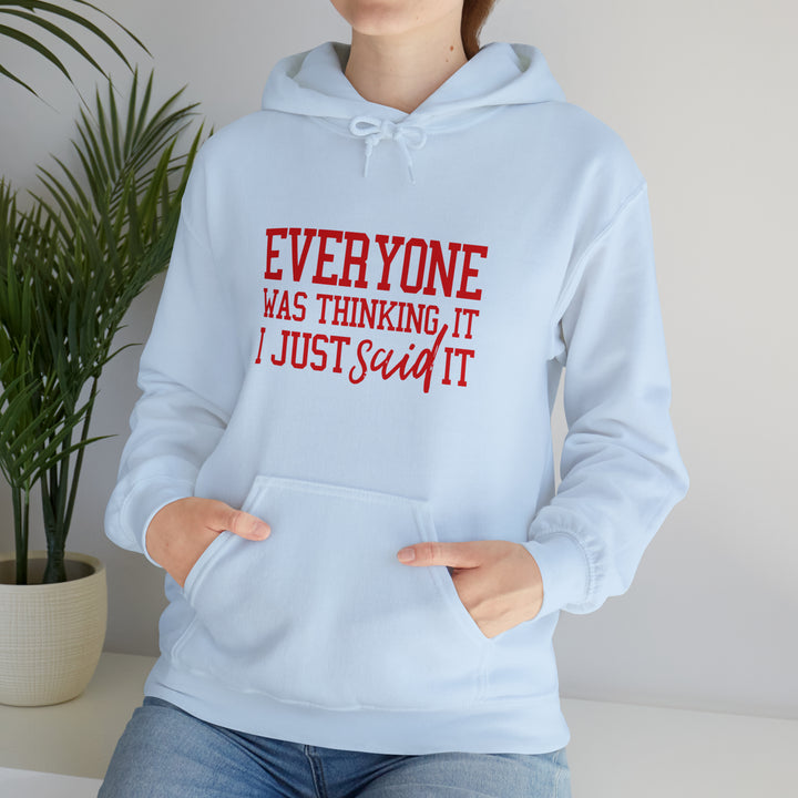 Everyone was thinking it_Unisex Heavy Blend™ Hooded Sweatshirt
