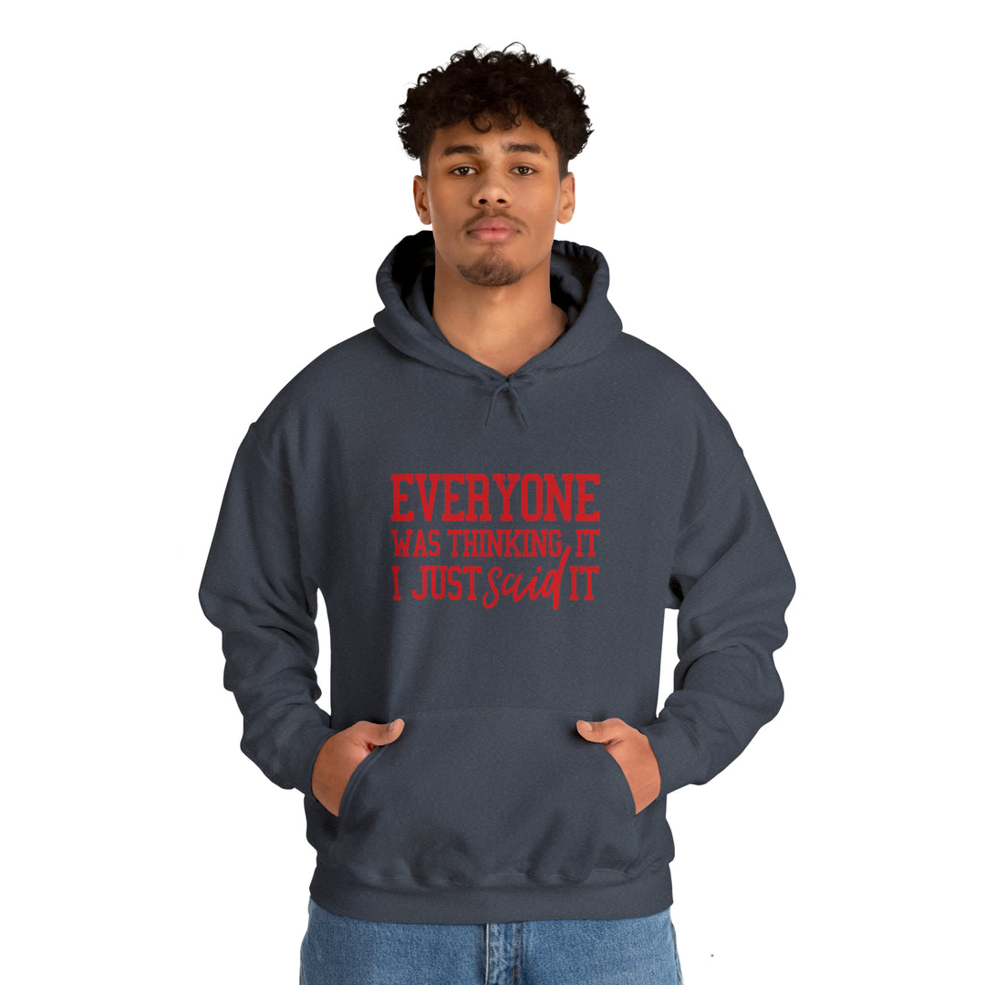 Everyone was thinking it_Unisex Heavy Blend™ Hooded Sweatshirt