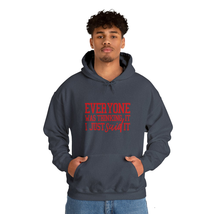 Everyone was thinking it_Unisex Heavy Blend™ Hooded Sweatshirt
