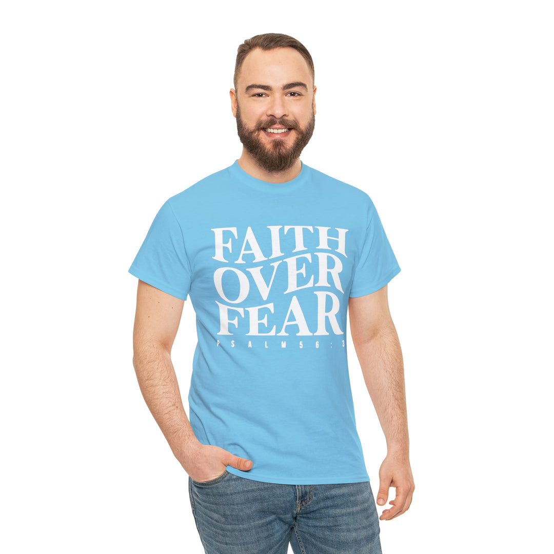 Faith Over Fear-Unisex Heavy Cotton Tee