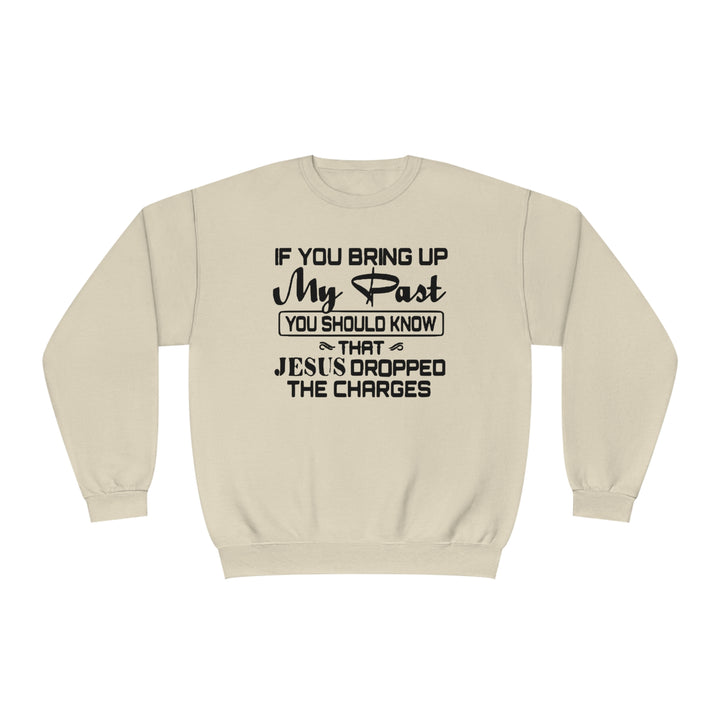 If you bring up my past Unisex NuBlend® Crewneck Sweatshirt