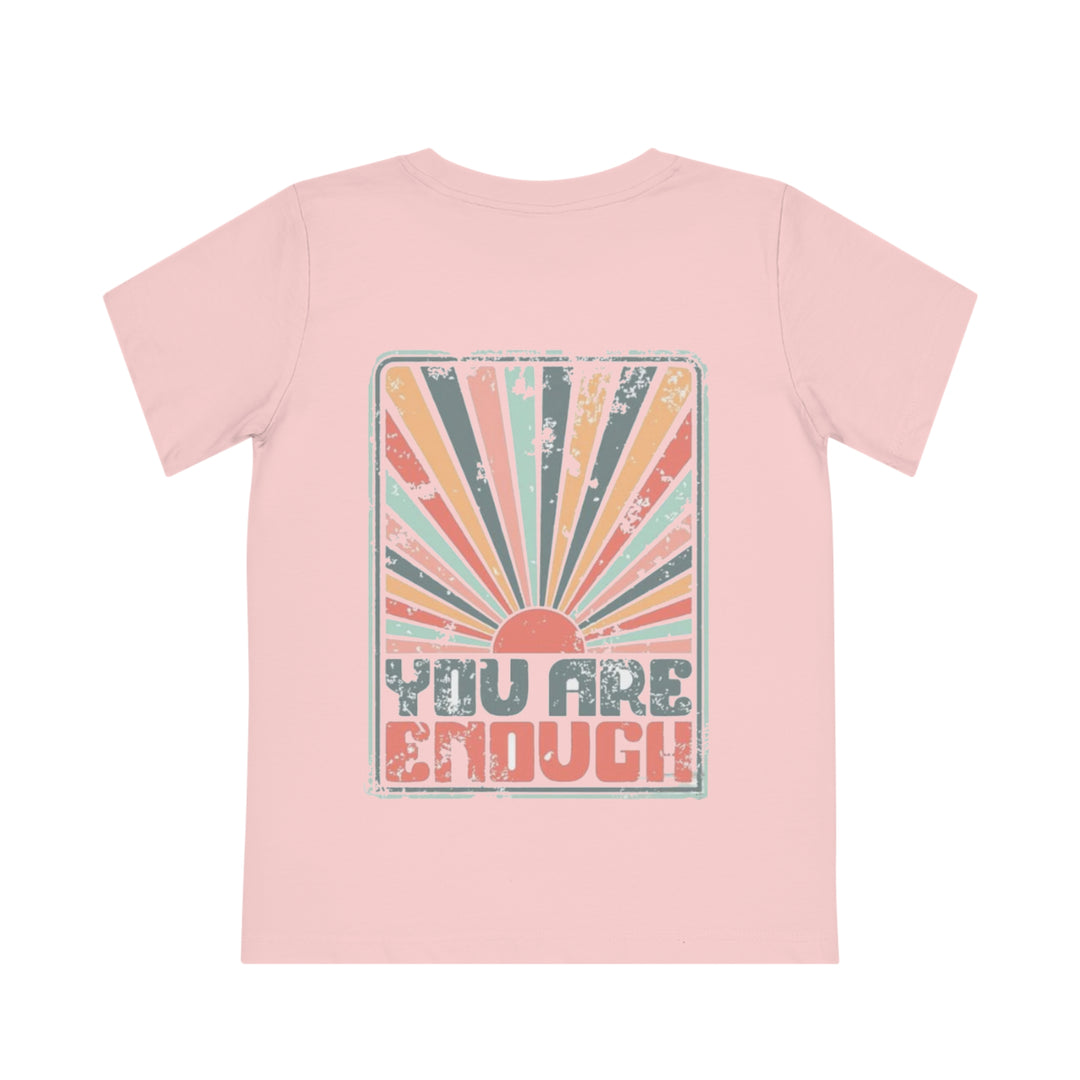 You Are Enough=Kids' Creator T-Shirt