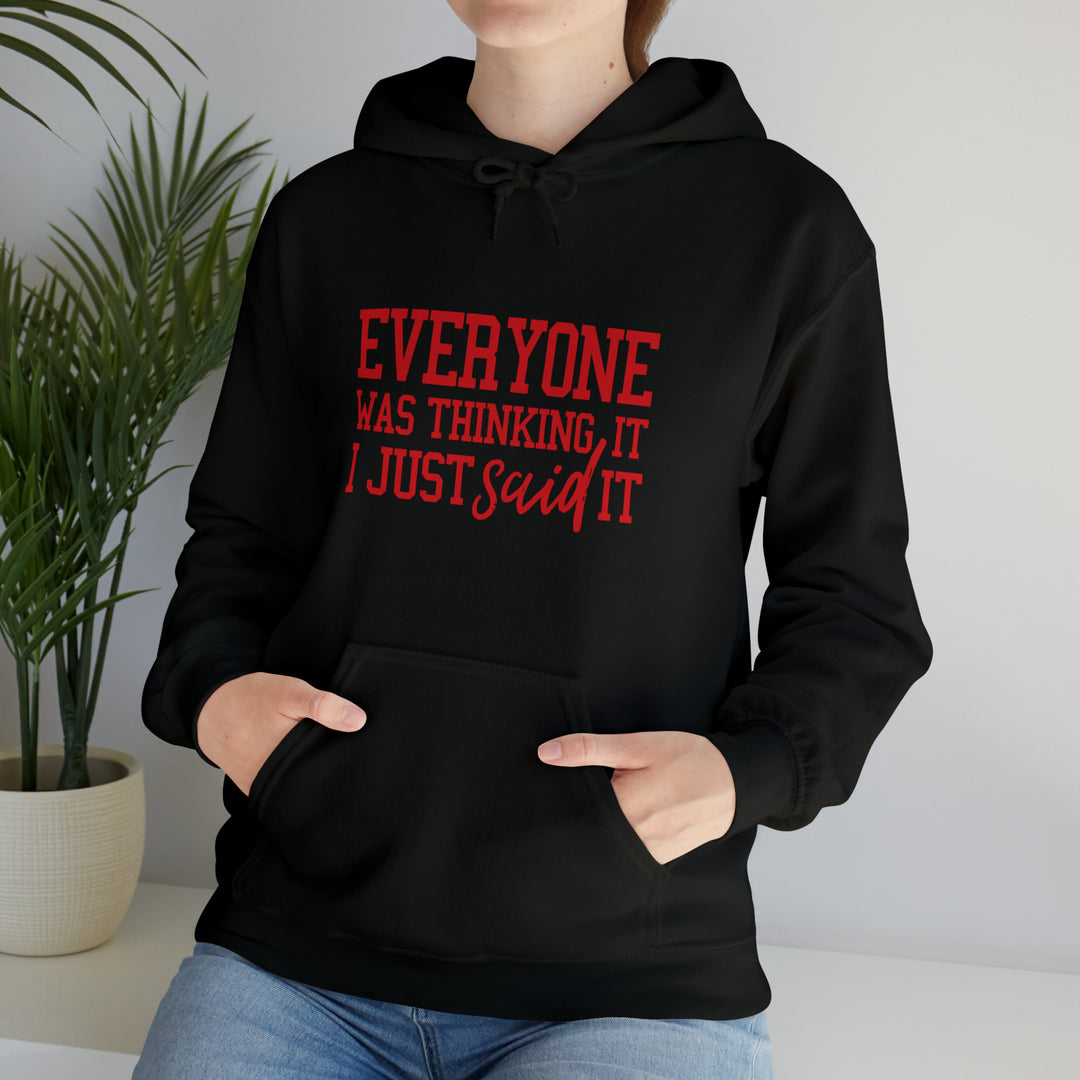 Everyone was thinking it_Unisex Heavy Blend™ Hooded Sweatshirt