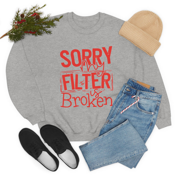 Sorry my Filter is Broken-Unisex Heavy Blend™ Crewneck Sweatshirt