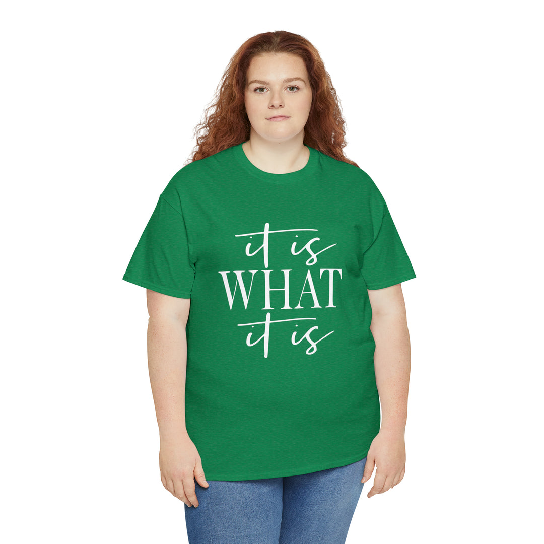 It is what it is-Unisex Heavy Cotton Tee