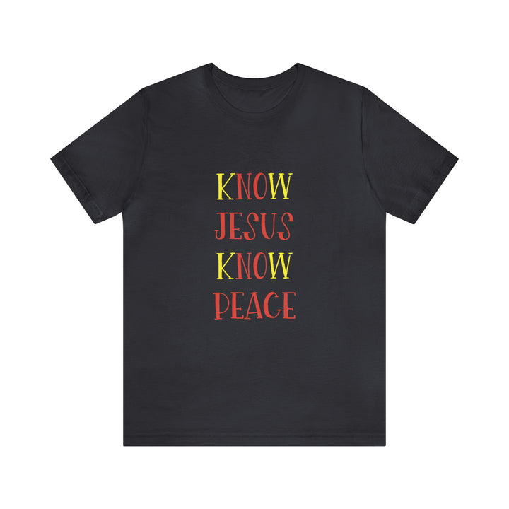 Know Jesus-Unisex Jersey Short Sleeve Tee