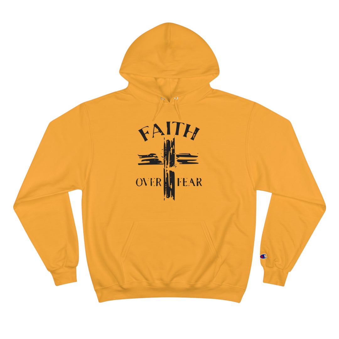 FAITH OVER FEAR-Champion Hoodie