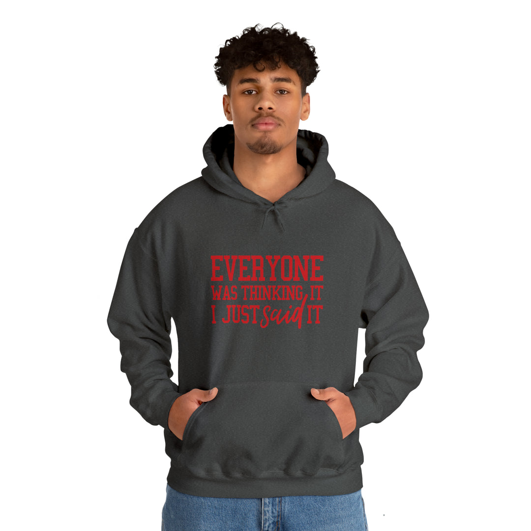 Everyone was thinking it_Unisex Heavy Blend™ Hooded Sweatshirt