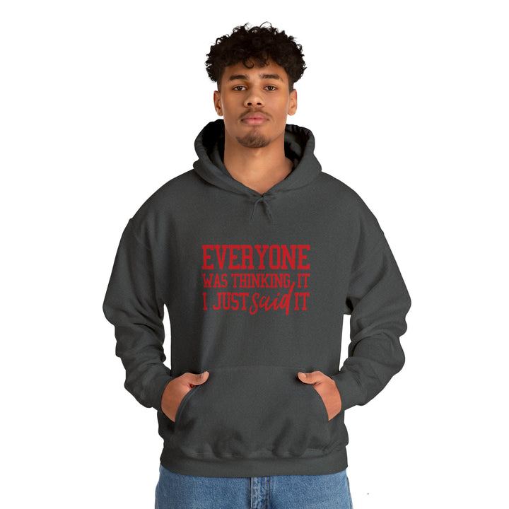 Everyone was thinking it_Unisex Heavy Blend™ Hooded Sweatshirt