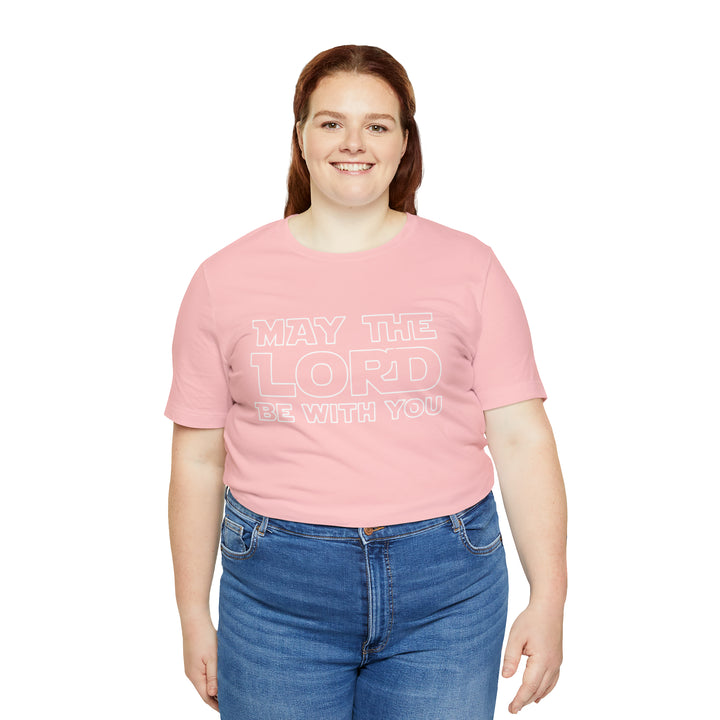 May The Lord Be With You-Unisex Jersey Short Sleeve Tee