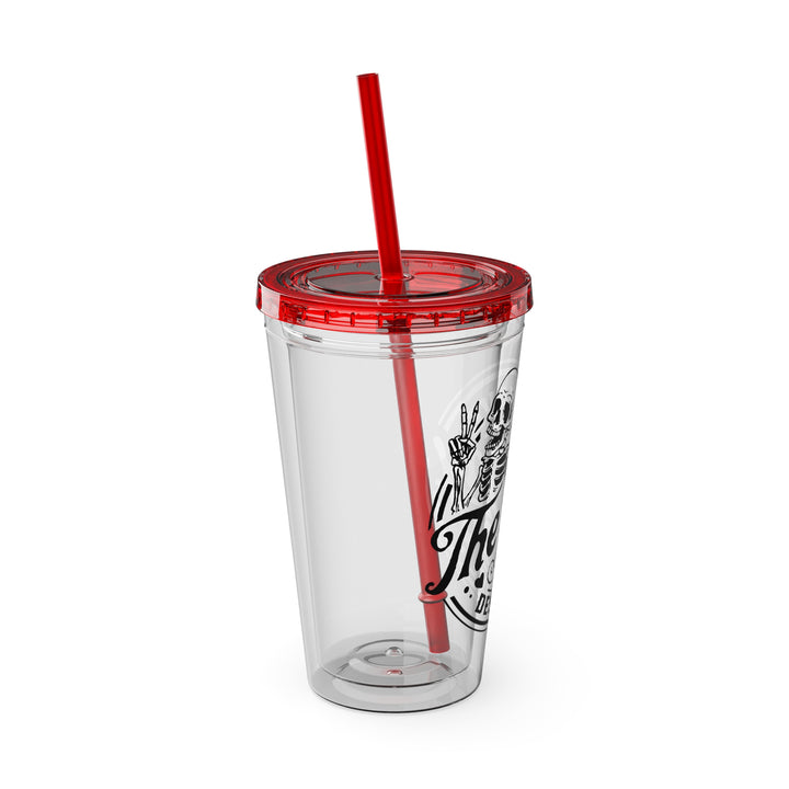 Have the day you deserve=Sunsplash Tumbler with Straw, 16oz