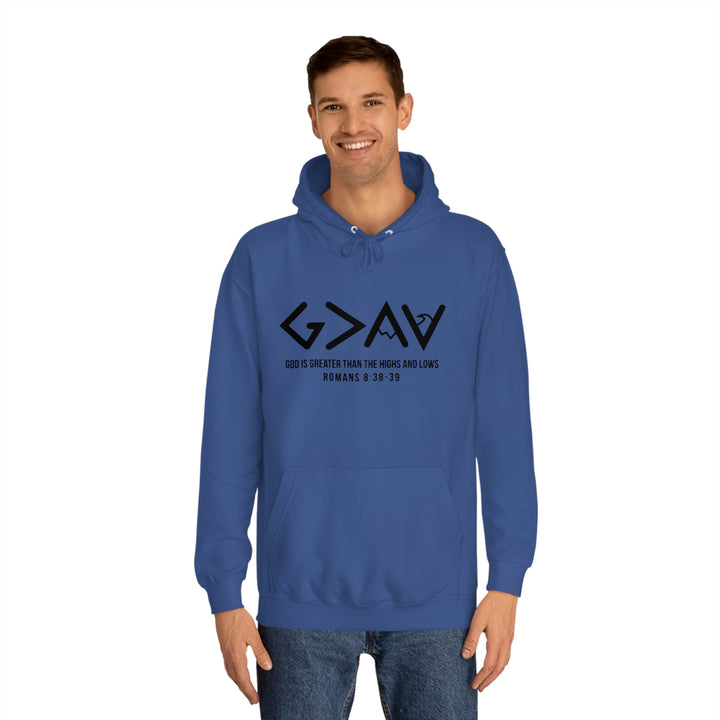 God Is Greater Unisex College Hoodie