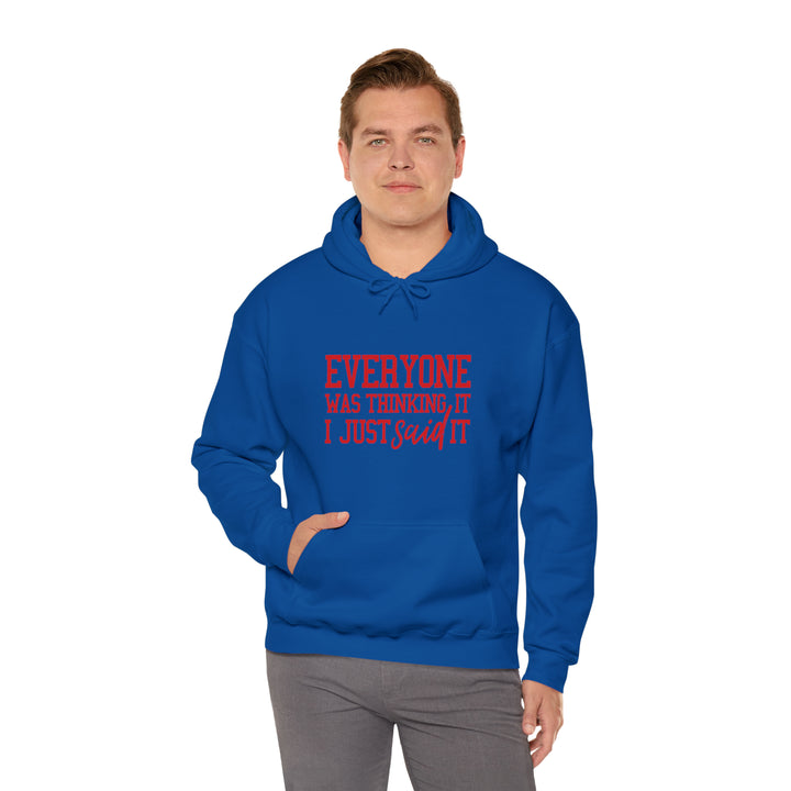 Everyone was thinking it_Unisex Heavy Blend™ Hooded Sweatshirt