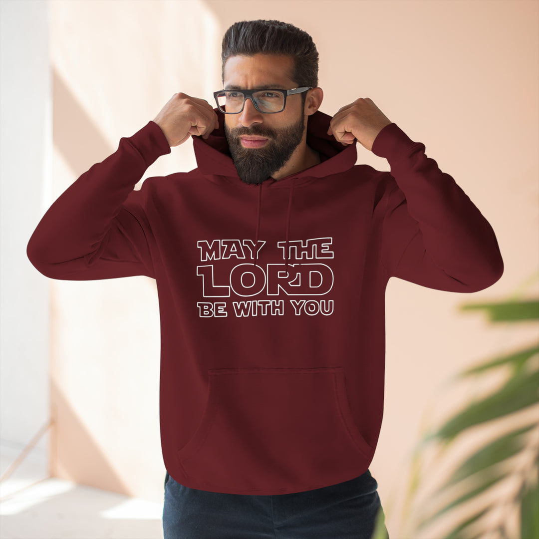 May The Lord Be With You-Unisex Premium Pullover Hoodie