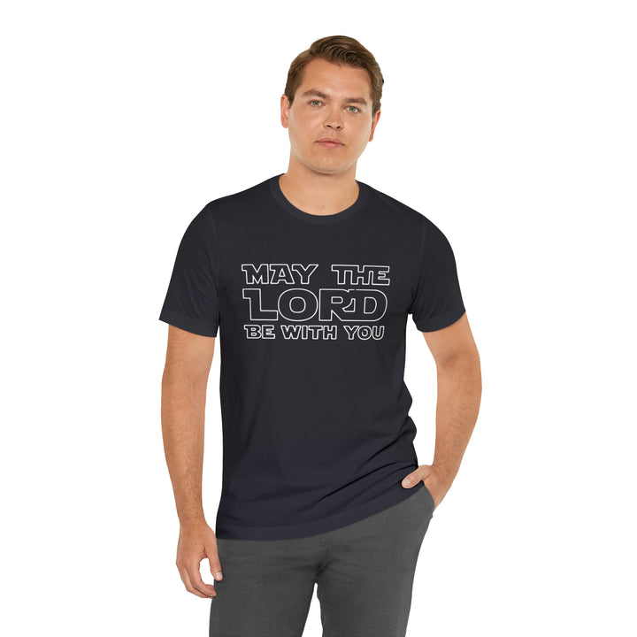 May The Lord Be With You-Unisex Jersey Short Sleeve Tee