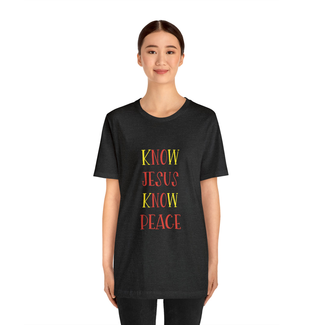 Know Jesus-Unisex Jersey Short Sleeve Tee
