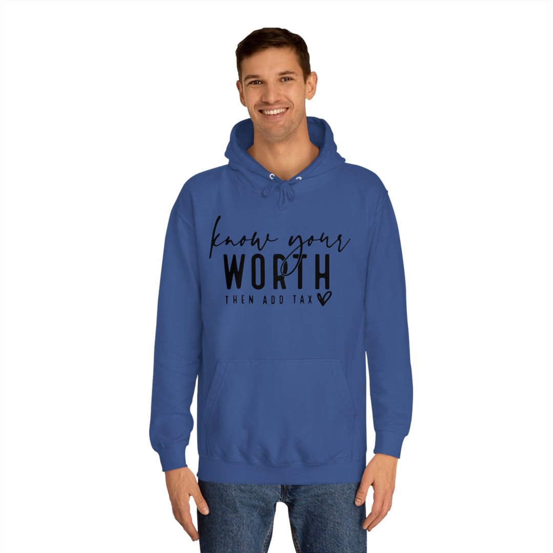 Know your worth-Unisex College Hoodie
