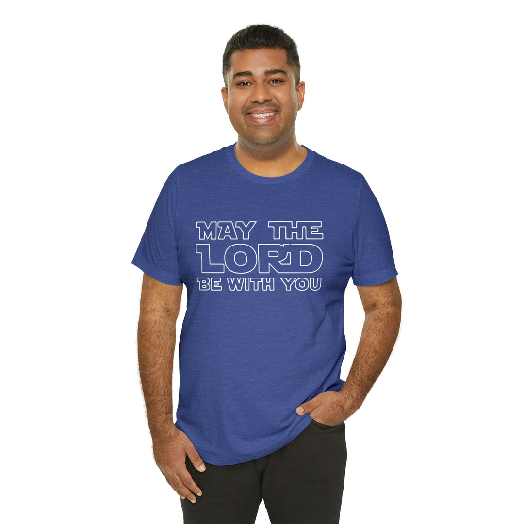 May The Lord Be With You-Unisex Jersey Short Sleeve Tee