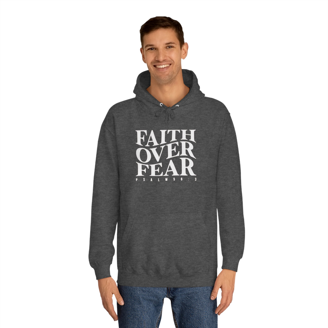 Faith over Fear-Unisex College Hoodie
