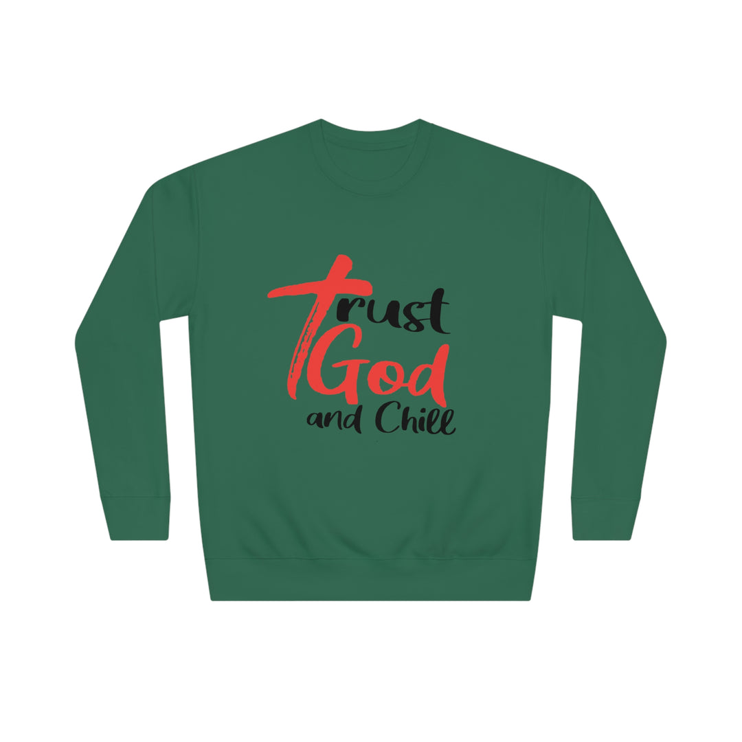 Trust God and Chill Unisex Crew Sweatshirt