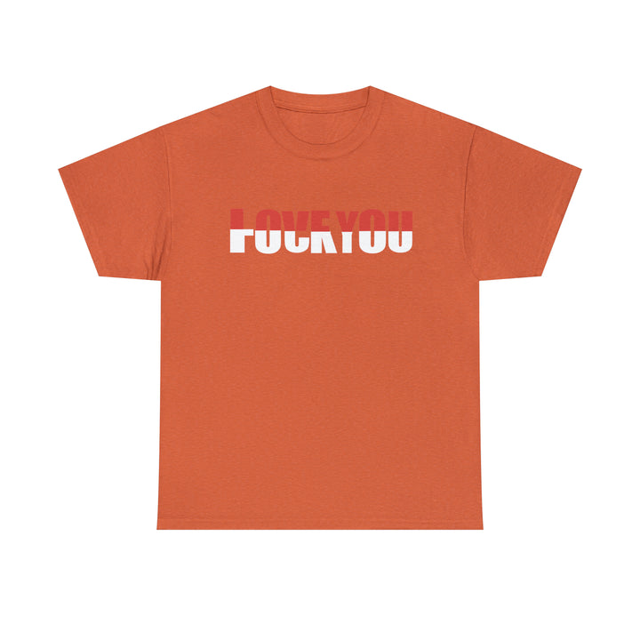 LOVE YOU-F YOU-Unisex Heavy Cotton Tee