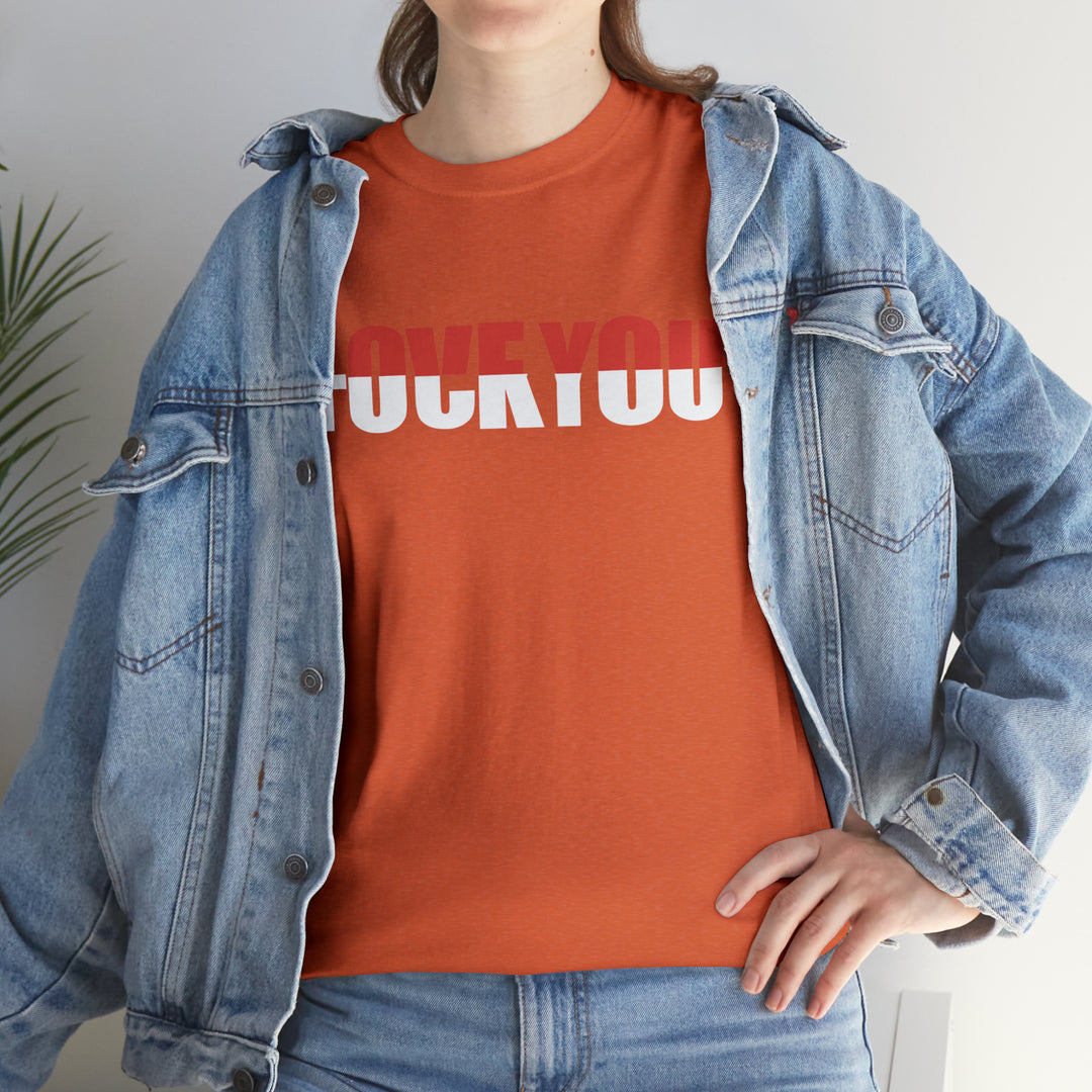 LOVE YOU-F YOU-Unisex Heavy Cotton Tee