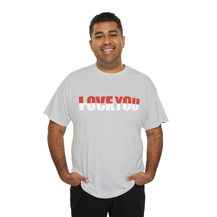 LOVE YOU-F YOU-Unisex Heavy Cotton Tee