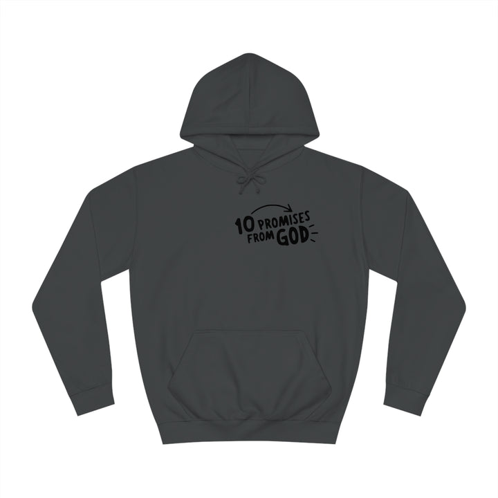 10 Promises Of God=Unisex College Hoodie