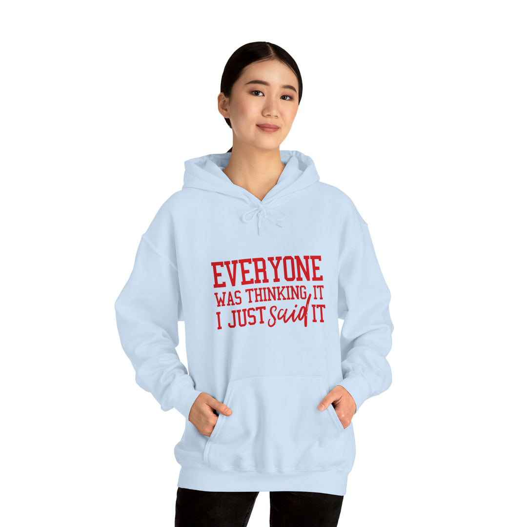 Everyone was thinking it_Unisex Heavy Blend™ Hooded Sweatshirt