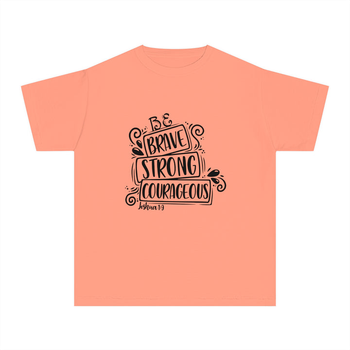 Brave Strong Courageous=Youth Midweight Tee