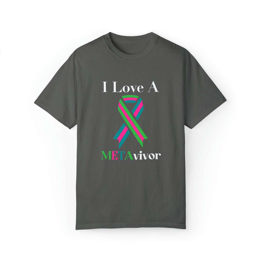 I Love A Metavivor Unisex Garment-Dyed T-shirt