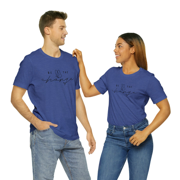 Be the change-Unisex Jersey Short Sleeve Tee