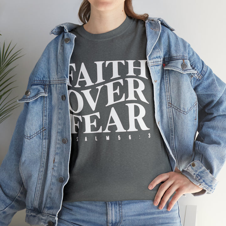 Faith Over Fear-Unisex Heavy Cotton Tee